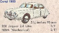 <a href='../files/catalogue/Corgi/208/1959208.jpg' target='dimg'>Corgi 1959 208  Jaguar 2.4 Litre Saloon</a>