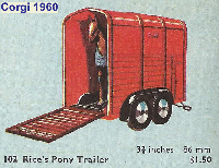 <a href='../files/catalogue/Corgi/102/1960102.jpg' target='dimg'>Corgi 1960 102  Rice Pony Trailer</a>
