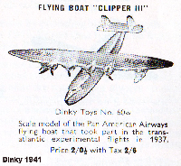 <a href='../files/catalogue/Dinky/60w/194160w.jpg' target='dimg'>Dinky 1941 60w  Flying Boat Clipper III</a>