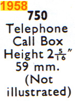 <a href='../files/catalogue/Dinky/750/1958750.jpg' target='dimg'>Dinky 1958 750  Telephone Call Box</a>