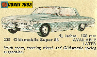 <a href='../files/catalogue/Corgi/235/1963235.jpg' target='dimg'>Corgi 1963 235  Oldsmobile Super 88</a>