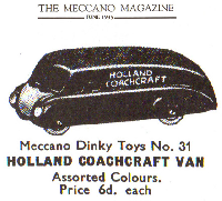 <a href='../files/catalogue/Dinky/31/193531.jpg' target='dimg'>Dinky 1935 31  Holland Coachcraft Van</a>