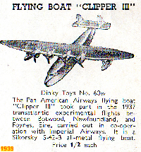 <a href='../files/catalogue/Dinky/60w/193960w.jpg' target='dimg'>Dinky 1939 60w  Flying Boat Clipper III</a>