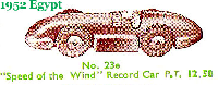 <a href='../files/catalogue/Dinky/23e/195223e.jpg' target='dimg'>Dinky 1952 23e  Speed of the Wind</a>