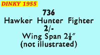 <a href='../files/catalogue/Dinky/736/1955736.jpg' target='dimg'>Dinky 1955 736  Hawker Hunter Fighter</a>