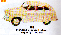 <a href='../files/catalogue/Dinky/153/1958153.jpg' target='dimg'>Dinky 1958 153  Standard Vanguard Saloon</a>