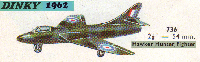 <a href='../files/catalogue/Dinky/736/1962736.jpg' target='dimg'>Dinky 1962 736  Hawker Hunter Fighter</a>